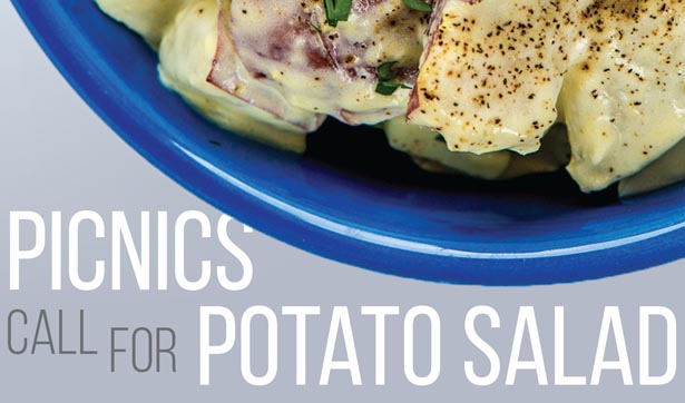 Picnics  call for potato salad