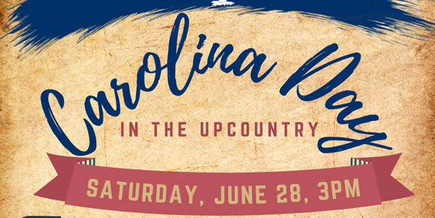 Carolina Day in the Upcountry is June 28