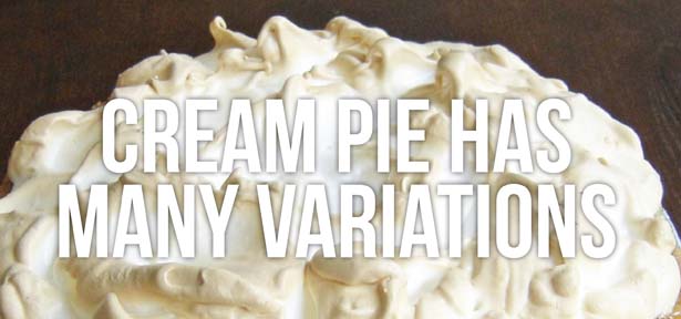 Cream pie has  many variations