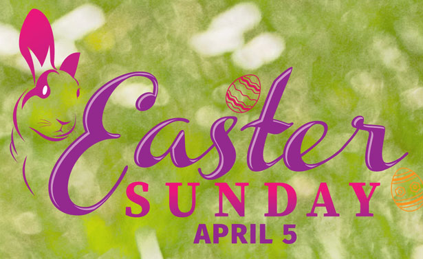 egg-stra special Easter Sunday